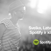 Mūzikas straumēšanas serviss 'Spotify' tagad arī Latvijā