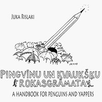 Izdots Jukas Rislaki karikatūru krājums 'Pingvīnu un kvaukšķu rokasgrāmata'