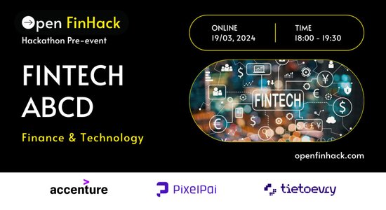 'Open FinHack' diskusija: Finanšu nozare un tehnoloģijas, Fintech ABCD